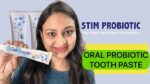 Probiotics in Toothpastes: An Effective Approach to Oral Health